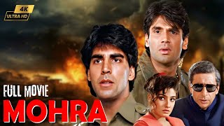 Mohra मोहरा  4K Hindi Blockbuster Action Movie  Akshay Kumar Suniel Shetty Paresh Rawal [upl. by Maharba888]