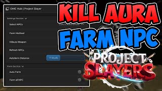 Project Slayers Script  Hack  Auto Farm Kill Aura Quests amp More  PASTEBIN 2024 [upl. by Slade]