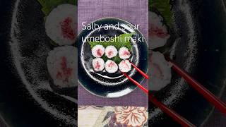 Umeboshi Maki  sour pickled plum sushi [upl. by Eugenius159]