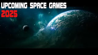 UPCOMMING SPACE GAME 2025 [upl. by Blinni609]