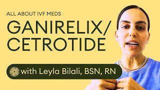 Cetrotide and Ganirelix for IVF Explained  Dandi Fertility [upl. by Jania752]