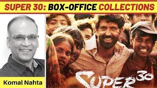 Super 30 ka ganit kya hai Anand dene waale boxoffice collections ki baatein  Komal Nahta [upl. by Galligan]