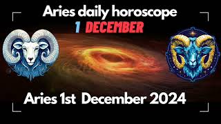 Aries 1 December 2024 horoscope  Aries daily predictions  Aries horoscope today aries [upl. by Nerad]