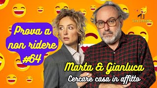 Marta amp Gianluca  Cercare casa in affitto  Prova a non ridere 😝 Episodio 64 [upl. by Keane]