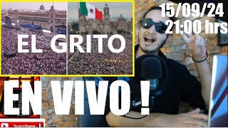 El GRITO EN VIVO  2100 hrs AM 150924 [upl. by Hajidak375]