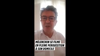 Perquisition chez Mélenchon  il se filme en direct [upl. by Nnave176]