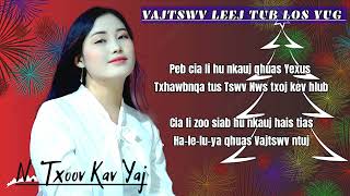 VAJTSWV LEEJ TUB LOS YUG  By  N Txoov Kav  NTxoovKav channel [upl. by Rory]