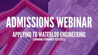 Applying to Waterloo Engineering for CanadianPermanent Resident Students [upl. by Jayne]