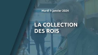 La collection des rois [upl. by Cira]