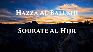 Hazza AlBalushi  Sourate AlHijr [upl. by Aretina]