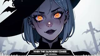 Jeris Johnson Nightcore  When The Darkness Comes [upl. by Anez]