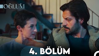 Oğlum 4 Bölüm FULL HD [upl. by Sophy]