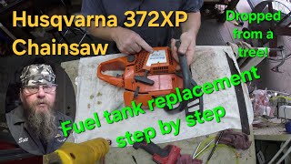 Husqvarna 372XP Fuel Tank Replacement [upl. by Heber772]