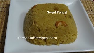 Pongal Recipe  Sweet Pongal Recipe [upl. by Solohcin]