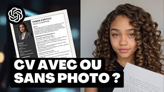 Faire un CV avec ou sans photo [upl. by Eldrid]