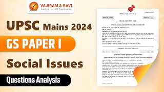 UPSC Mains 2024 GS Paper I Detailed Analysis Social Issues Vajiram and Ravi [upl. by Devland]