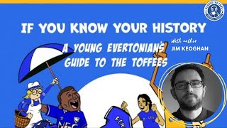 A Young Evertonians Guide To The Toffees  Auth Jim Keoghan [upl. by Pegeen]