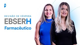 Revisão de Véspera EBSERH  Farmacêutico [upl. by Aleemaj723]