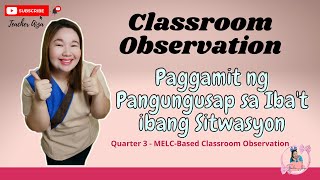 Classroom Observation  Filipino 6 Quarter 3 Paggamit ng Pangungusap sa Ibat ibang Sitwasyon [upl. by Suirrad937]