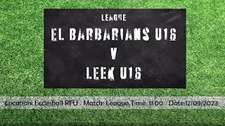 League EL Barbarians U16 v Leek U16 [upl. by Aras]