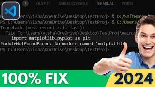 ModuleNotFoundError No Module Named Matplotlib in Python FIXED  VSCode Tutorial 2024 [upl. by Attenborough28]