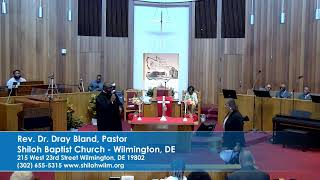 Rev Dr Dray Bland Pastor SHILOH BAPTIST CHURCH WILMINGTON DE 19802 [upl. by Franza]