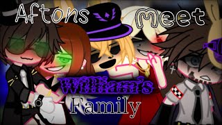 Aftons meet WILLIAM’S FAMILYFNAF Gacha club [upl. by Blackman346]