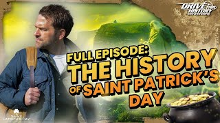 Who Was St Patrick and the History Behind Saint Patricks Day  Drive Thru History Special [upl. by Juliana]