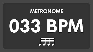 33 BPM  Metronome  16th Notes [upl. by Indnahc]