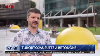 Radar  Tükörtojás sütés a betonon 20230928  HÍR TV [upl. by Nahpos522]