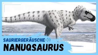 Sauriergeräusche  Nanuqsaurus 🦖❄️ [upl. by Eileme]