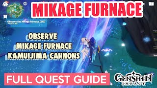 How to Observe the Mikage Furnace amp Activate Kamuijima Cannons FULL QUEST GUIDE  Genshin Impact [upl. by Annai673]