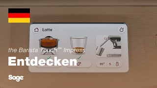 The Barista Touch™ Impress  Perfekter Kaffee mit Barista Guidance  Sage Appliances DE [upl. by Aniles]