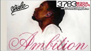 Wale ft Rick Ross  Tats On My Arm Dirty Ambition [upl. by Charlie]