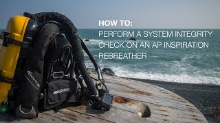 How to Perform a Rebreather System Integrity Check [upl. by Ettenuj241]