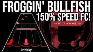 Froggin Bullfish  150 Speed FC [upl. by Llenrod879]