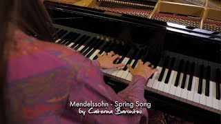 Mendelssohn  Spring Song by Caterina Barontini [upl. by Natika]