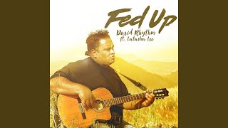 Fed up feat Latasha Lee [upl. by Herrle]