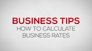 How to calculate Business Rates  Business Tips [upl. by Ainud]