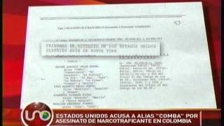 Estados Unidos acusa a alias Comba por asesinato de narcotraficante colombiano [upl. by Yttik]