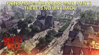 EPIC Battle at Sainte Mère Église Mod Call to Arms Gates of Hell Gameplay Part 2 [upl. by Fidellia954]