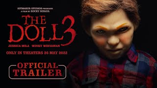 The Doll 3 Official Trailer  Tayang 26 Mei 2022 di Bioskop [upl. by Chere148]