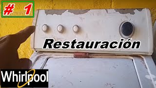 Restauración Lavadora WhirlpoolSerie Vigilvideo  1 [upl. by Acey713]