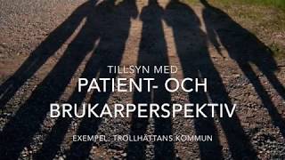 Tillsyn med patient och brukarperspektiv [upl. by Shieh]