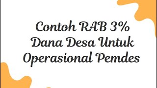 Contoh RAB 3 Dana Desa Untuk Operasional Pemdes [upl. by Htebasyle]