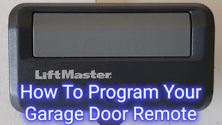 How To Program Garage Door Remote LiftMaster  Fast And Easy [upl. by Nwahsal86]