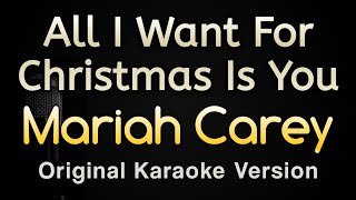 All I Want For Christmas Is You  Mariah Carey Karaoke Songs With Lyrics  Original Key [upl. by Eugnimod698]