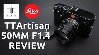 TTArtisan 50mm f14 Aspherical Leica M Review  With Sample Images [upl. by Timon410]