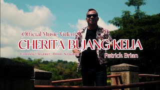 Cherita Bujang Kelia Official Mv  Patrick Brian [upl. by Jaymie457]