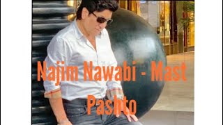 Najim Nawabi  Shaistai Nawaki  MAST PASHTO [upl. by Rento]